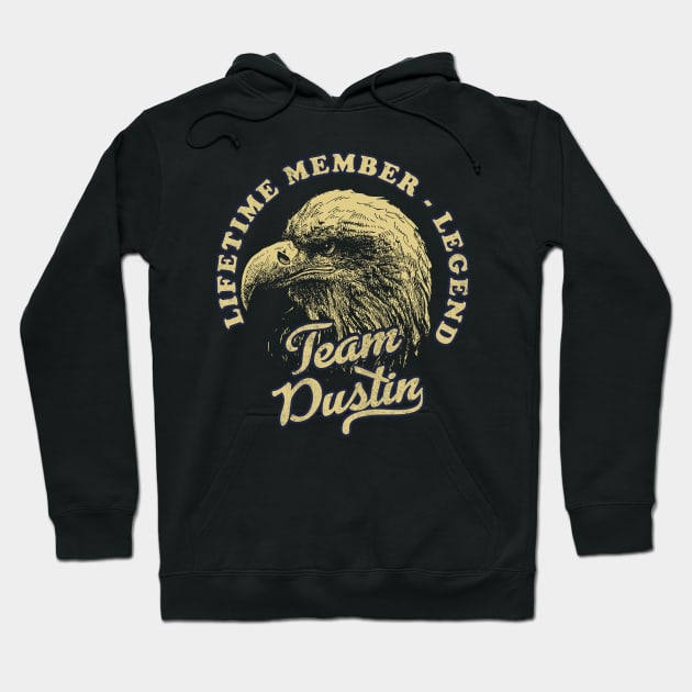 Dustin Name - Lifetime Member Legend - Eagle Hoodie by Stacy Peters Art